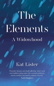 Hardcover The Elements: A Widowhood Book