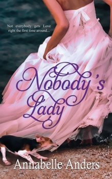 Nobody's Lady - Book #1 of the Lord Love a Lady