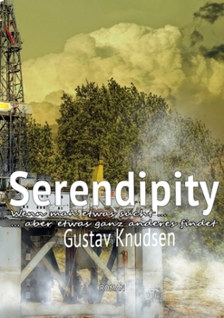 Paperback Serendipity: Wenn man etwas sucht - aber etwas ganz anderes findet [German] Book