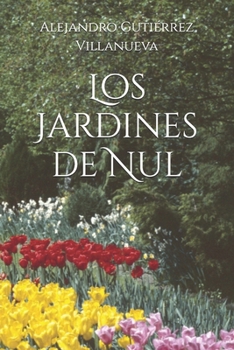 Paperback Los Jardines de Nul [Spanish] Book