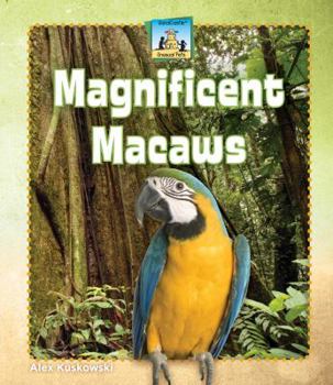 Magnificent Macaws - Book  of the Unusual Pets