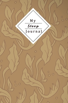Paperback My Sleep Journal: Personal Sleep Tracker - Journal Your Sleep And Improve Your Sleep And Energylevel Book