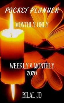 Paperback Pocket Planner Monthly Only: WEEKLY MONTHLY PLANNER 2020: 2020 CALENDAR: JAN 1st - DEC 31 Book