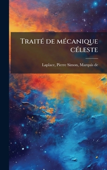 Hardcover TraitÃ(c) de mÃ(c)canique cÃ(c)leste [French] Book