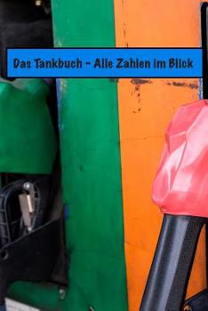 Paperback Das Tankbuch: Alle Zahlen Im Überblick [German] Book