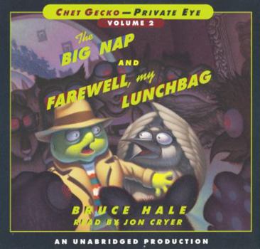 Audio CD Chet Gecko, Private Eye Volume 2: The Big Nap; Farewell, My Lunchbag Book