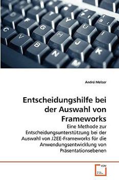 Paperback Entscheidungshilfe bei der Auswahl von Frameworks [German] Book