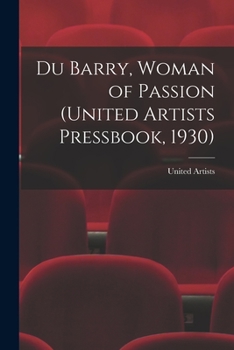 Paperback Du Barry, Woman of Passion (United Artists Pressbook, 1930) Book