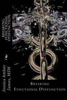 Paperback Breaking Functional Dysfunction Book