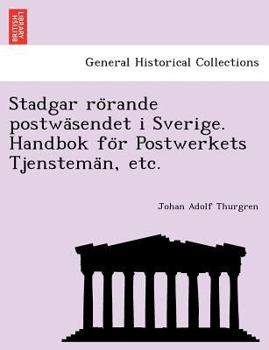 Paperback Stadgar Ro Rande Postwa Sendet I Sverige. Handbok Fo R Postwerkets Tjenstema N, Etc. [Swedish] Book