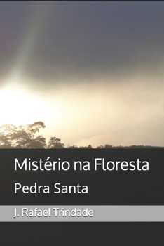 Paperback Mistério na Floresta: Pedra Santa [Portuguese] Book