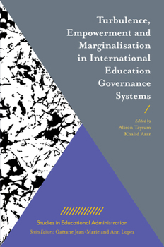 Hardcover Turbulence, Empowerment and Marginalisation in International Education Governance Systems Book