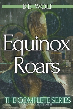 Paperback Equinox Roars: The Complete Series: Snowstorm Volume III Book