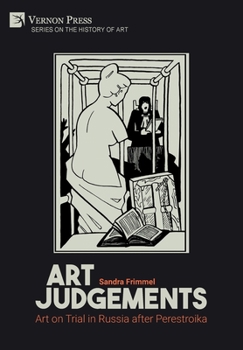 Hardcover Art Judgements: Art on Trial in Russia after Perestroika Book