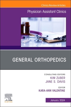 Paperback General Orthopedics, an Issue of Physician Assistant Clinics: Volume 9-1 Book