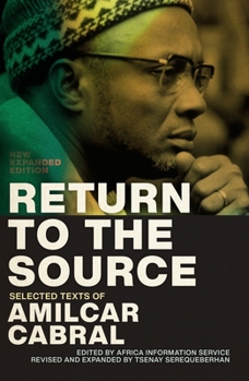 Paperback Return to the Source: Selected Texts of Amilcar Cabral, New Expanded Edition Book