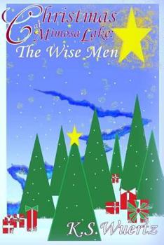 Paperback Christmas at Mimosa Lake: The Wise Men Book