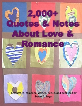 Paperback 2,000+ Quotes & Notes About Love & Romance Book