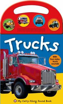 Board book My Carry-Along Sound Book: Trucks: With Four Noisy Truck Sounds Book