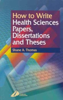 Paperback How to Write Health Sciences Papers, Dissertations and Theses Book