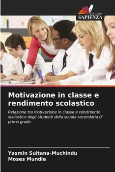 Paperback Motivazione in classe e rendimento scolastico [Italian] Book