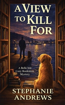 Paperback A View to Kill For: A Belle Isle Cozy Bookstore Mystery Book