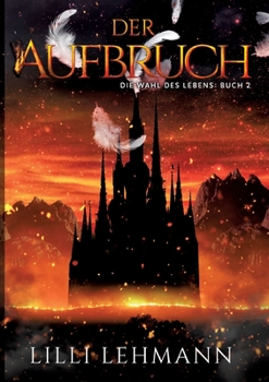 Paperback Der Aufbruch: Die Wahl des Lebens Serie [German] Book