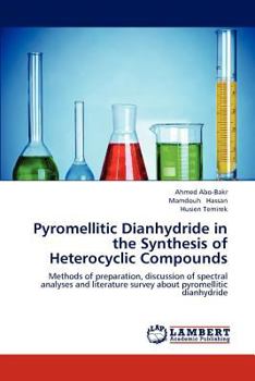 Paperback Pyromellitic Dianhydride in the Synthesis of Heterocyclic Compounds Book