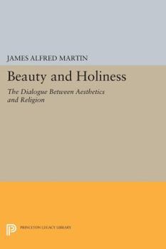 Paperback Beauty and Holiness: The Dialogue Between Aesthetics and Religion Book