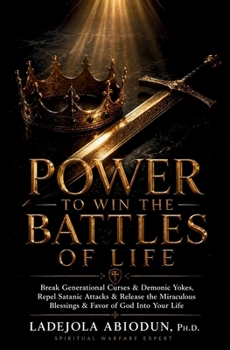 Paperback Power to Win the Battles of Life Book