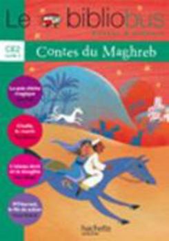 Hardcover Le Bibliobus N° 30 Ce2 - Contes Du Maghreb - Livre de l'Élève - Ed.2010 [French] Book