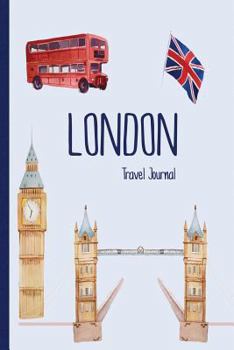 Paperback London Travel Journal: Wanderlust Journals Book