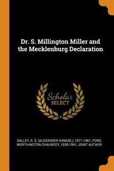 Paperback Dr. S. Millington Miller and the Mecklenburg Declaration Book