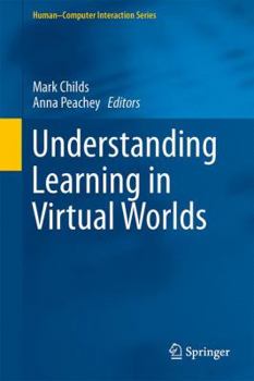 Hardcover Understanding Learning in Virtual Worlds Book