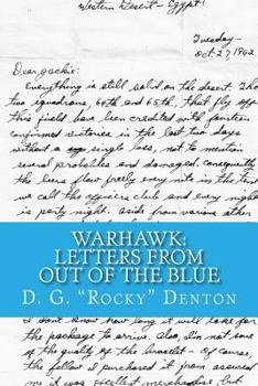 Paperback Warhawk: Letters from Out of the Blue: A True Story of Love and War, Tragedy and Triumph Book