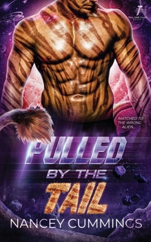 Pulled by the Tail - Book #2 of the Tail and Claw