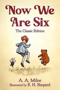 Hardcover Now We Are Six: The Classic Edition Book