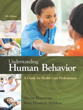 Paperback Understanding Human Behavior: A Guide for Health Care Professionals Book