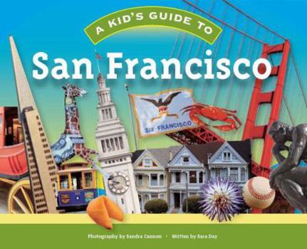 Paperback A Kid's Guide to San Francisco Book