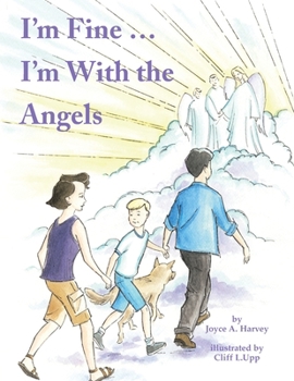 Paperback I'm Fine ... I'm with the Angels Book