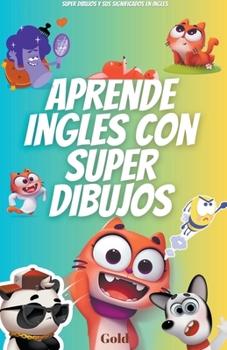 Paperback Aprende ingles con super dibujos super dibujos y sus significados en ingles [Spanish] Book
