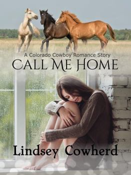 Paperback Call Me Home: A Colorado Cowboy Romance Story Book
