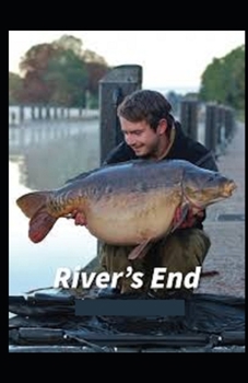 Paperback The River's End: (illustrated edition) Book