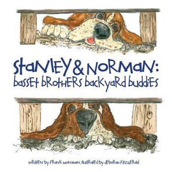 Paperback Stanley & Norman - Basset Brothers Backyard Buddies Book