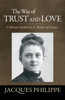 Paperback The Way of Trust and Love Book