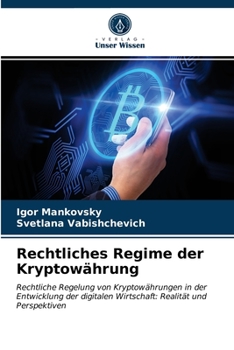 Paperback Rechtliches Regime der Kryptowährung [German] Book