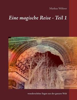 Eine Magische Reise - Teil 1 (German Edition)