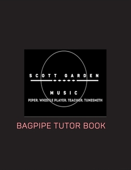 Paperback Scott Garden Tuition- Piping Tutor Volume 1 Book