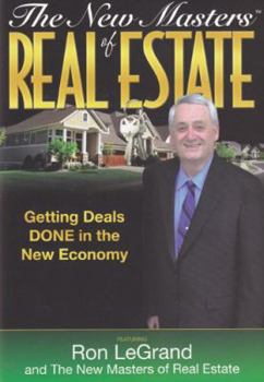Hardcover The New Masters of Real Estate: Getting Deals Done in the New Economy Book