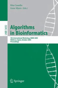 Paperback Algorithms in Bioinformatics: 5th International Workshop, Wabi 2005, Mallorca, Spain, October 3-6, 2005, Proceedings Book